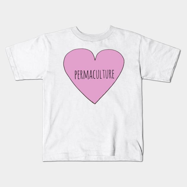 Permaculture Love Kids T-Shirt by wanungara